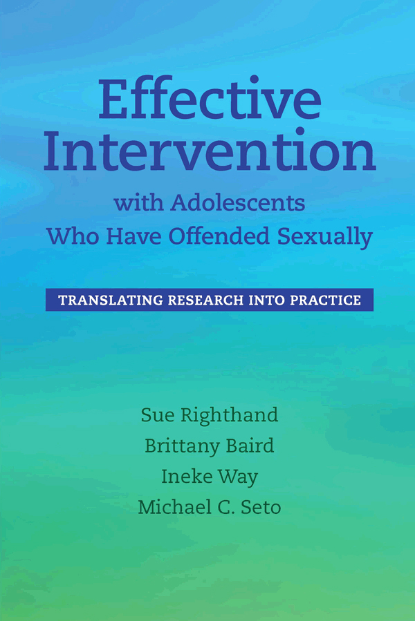 Effective Intervention with Adolescents Who Have Offended Sexually