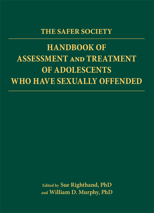 Handbook of Assessment and Treatment of Adolescents who have sexually offended