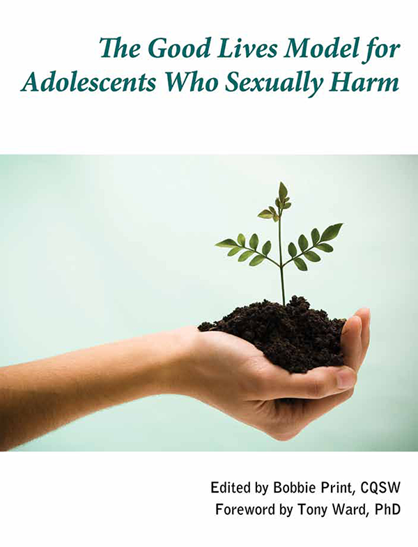 The Good Lives Model for Adolescents Who Sexually Harm