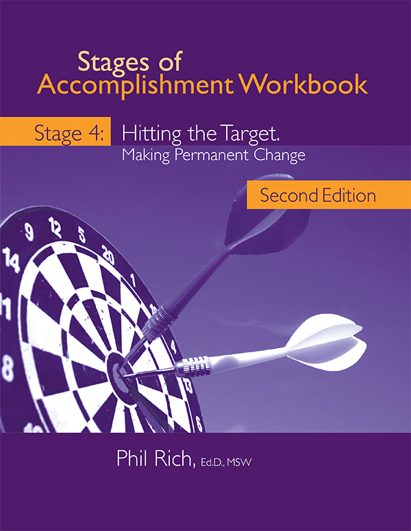 Stages of Accomplishment: Stage 4 - Hitting the Target. Making Permanent Change