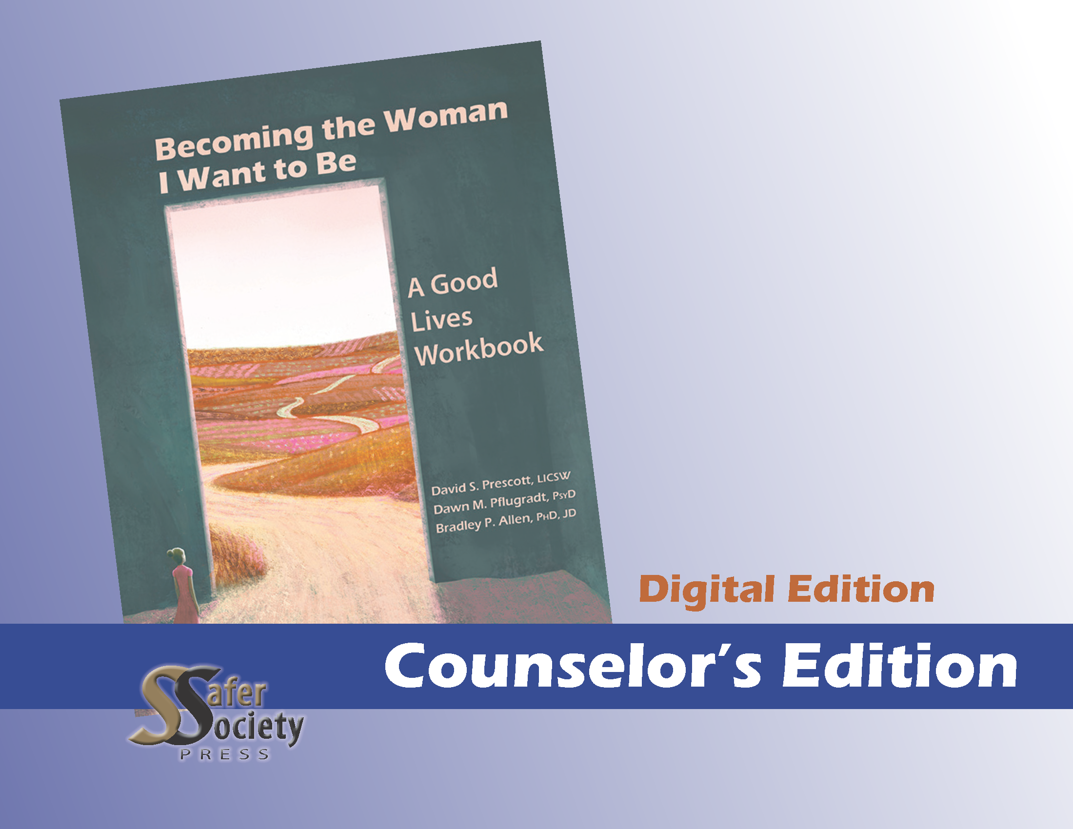 Counselor's Edition: Becoming the Woman I Want to Be - Downloadable PDF