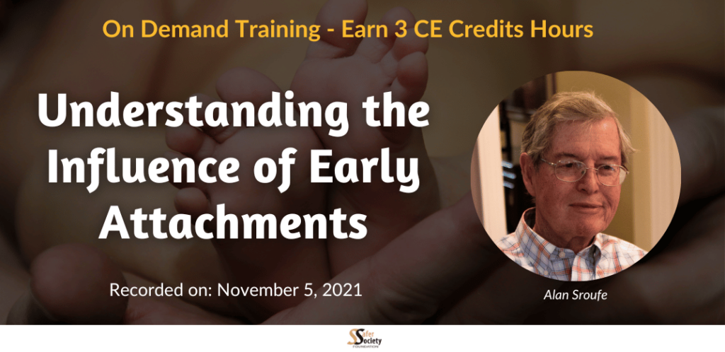 Understanding the Influence of Early Attachments
