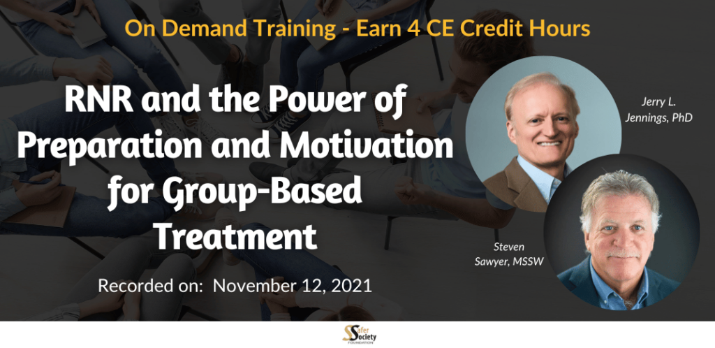 RNR and the Power of Preparation and Motivation for Group-Based Treatment
