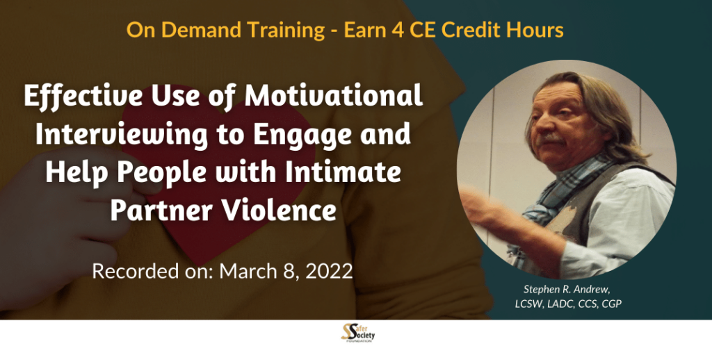 Effective Use of Motivational Interviewing to Engage and Help People with Intimate Partner Violence