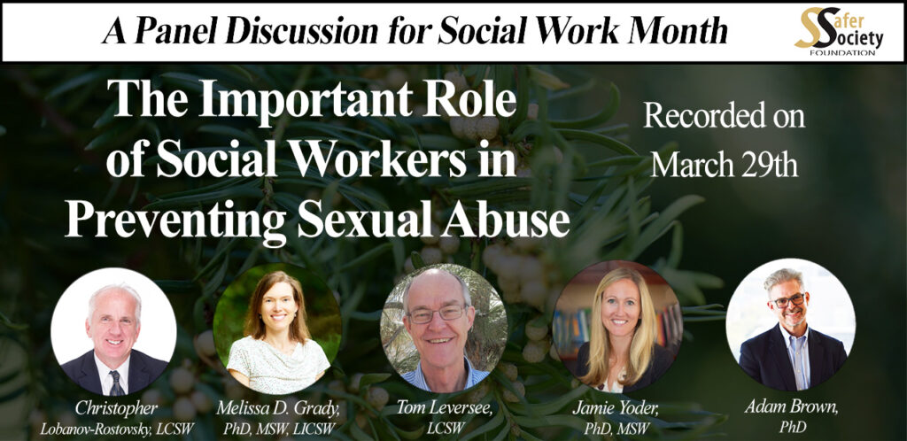 Webinar - The Important Role of Social Workers in Preventing Sexual Abuse: A Panel Discussion for Social Work Month