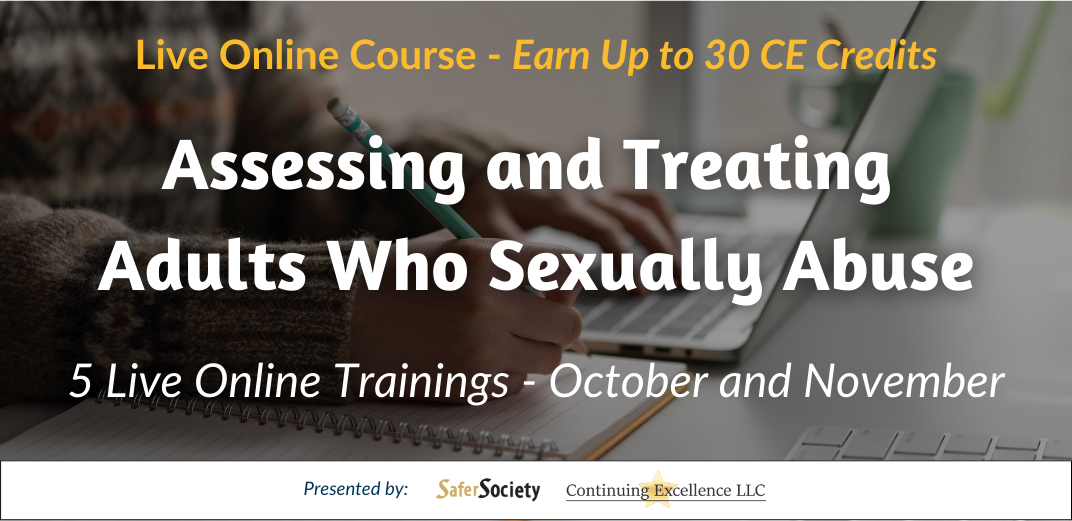 Course: Assessing and Treating Adults Who Sexually Abuse