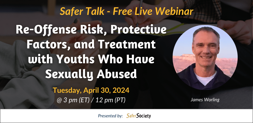 Re-Offense Risk, Protective Factors, and Treatment with Youths Who Have Sexually Abused 