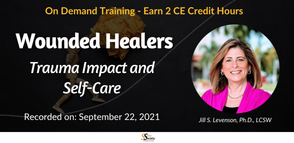 Wounded Healers: Trauma Impact and Self-Care