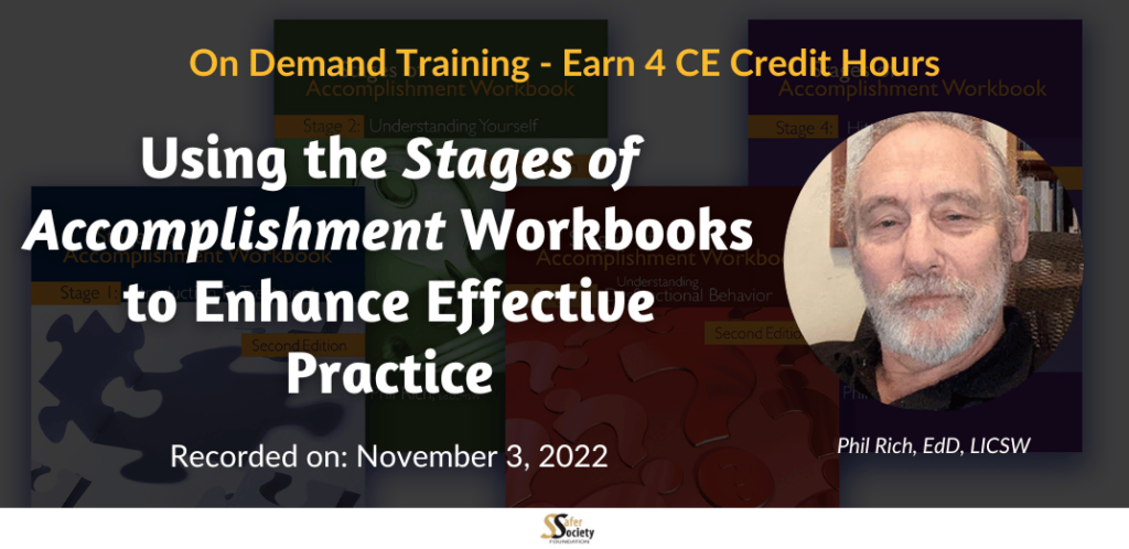 Using the Stages of Accomplishment Workbooks to Enhance Effective Practice