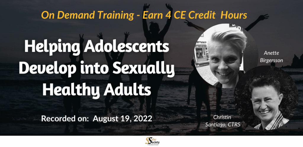 Helping Adolescents Develop into Sexually Healthy Adults