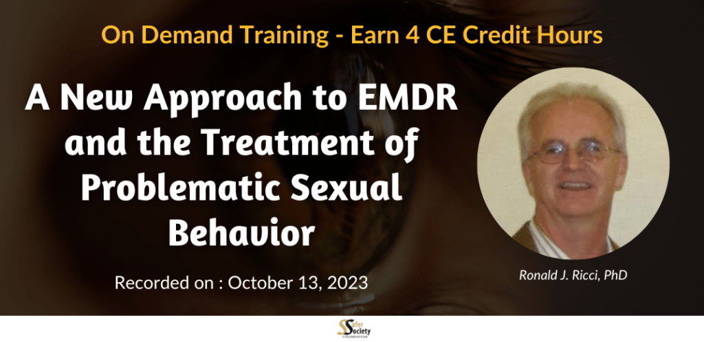 A New Approach to EMDR and the Treatment of Problematic Sexual Behavior